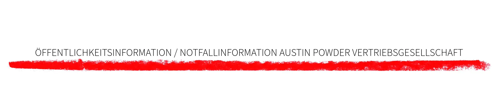 Offentlichkeitsinformation / Notfallinformation Austin Powder Vertribsgesellschaft